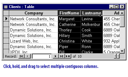 Click hold and drag to select multiple contiguous columns.