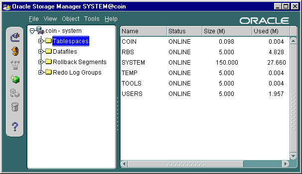 Select Tablespaces beneath the coin - system