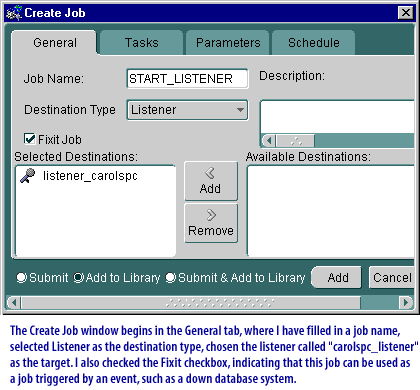 2) The Create Job window begins in the General tab, where I have filled in a job name, selected Listener as the destination type