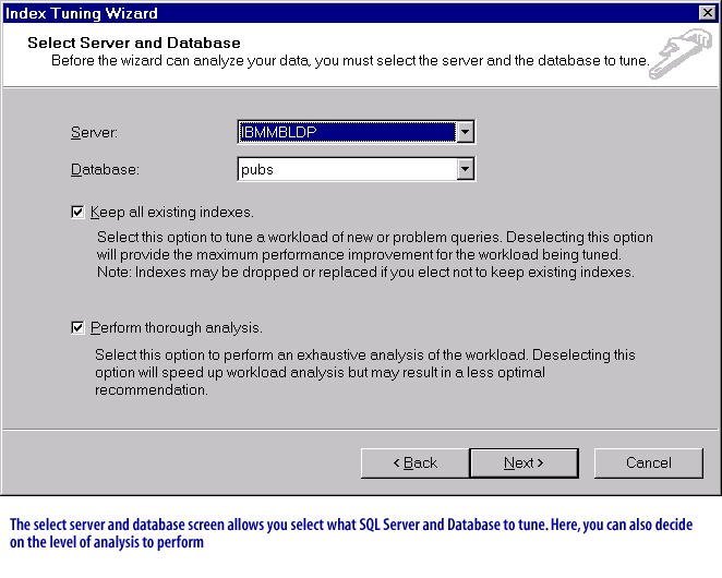 The select server and database screen allows you select what SQL Server and Database to tune.