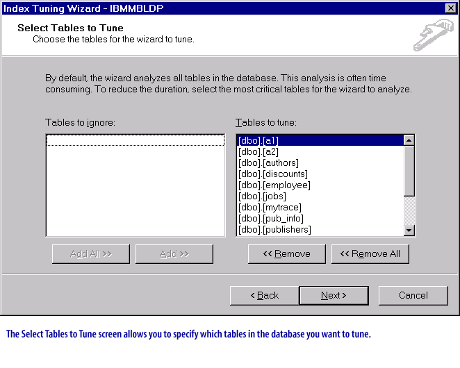 The Select Tables to Tune screen allows you to specify which tables in the database you want to tune.